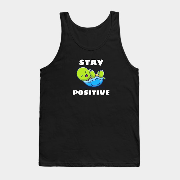 Stay Positive | Turtle Pun Tank Top by Allthingspunny